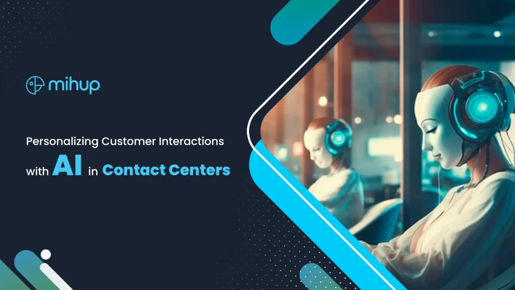 Personalization in AI-driven contact centers