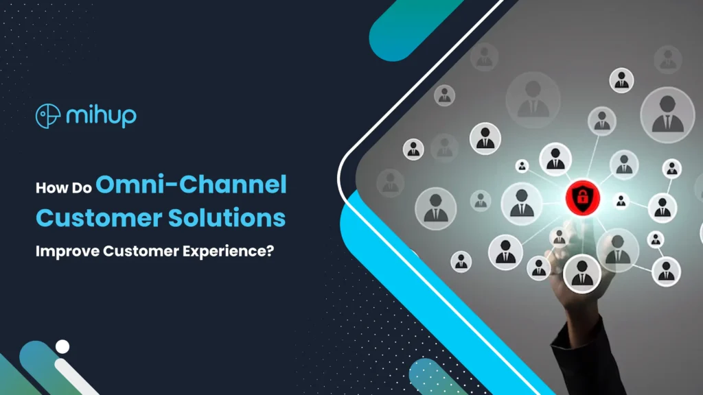 Omni Channel Customer Solutions