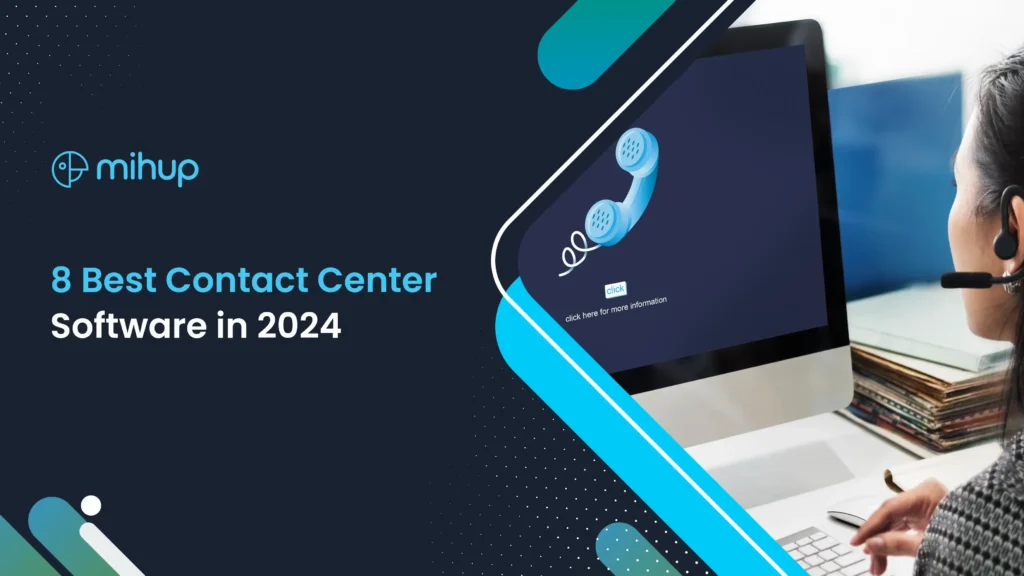 8 Best Contact Center Software in 2024