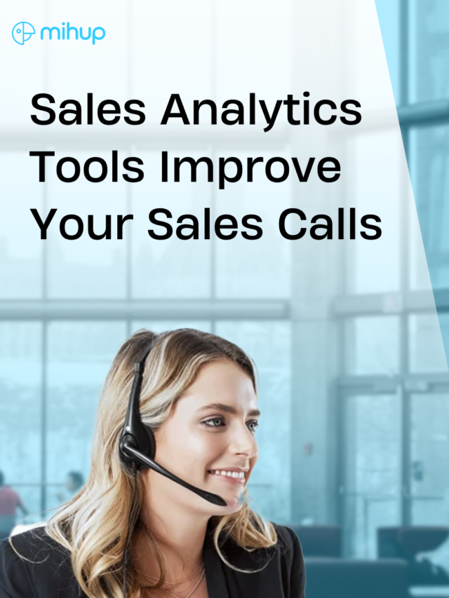 Sales Analytics Tools Improve Your Sales Calls