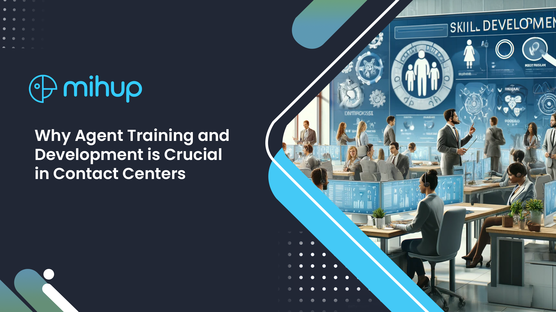 Why Agent Training and Development is Crucial in Contact Centers