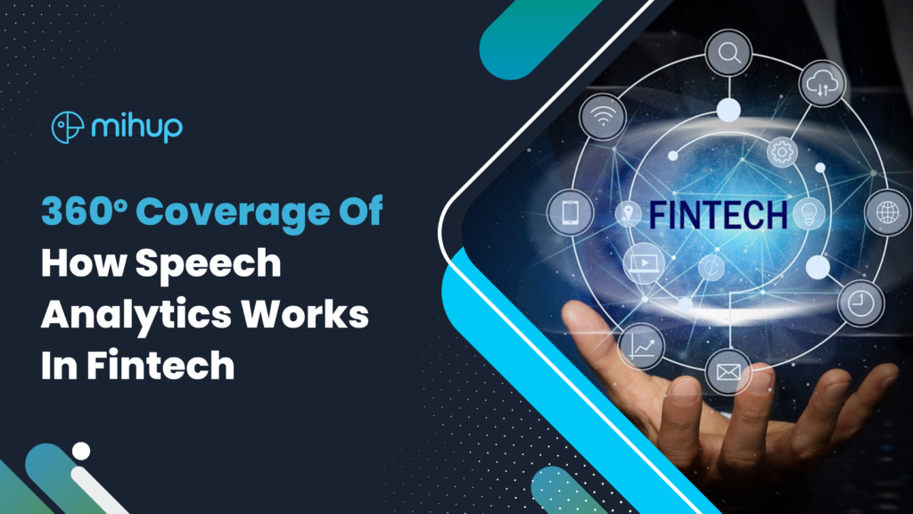 Transforming Fintech Operations with Speech Analytics