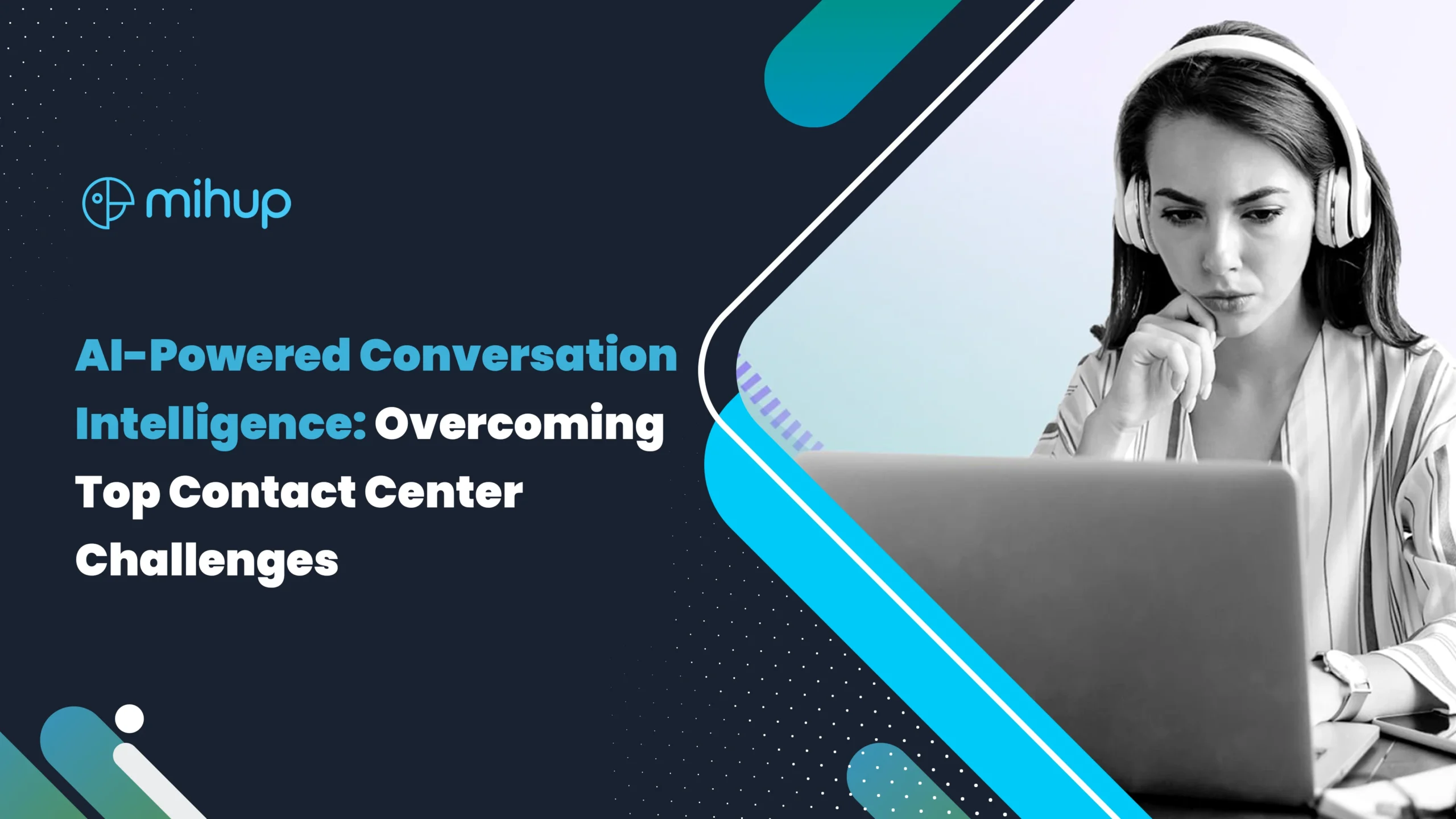 AI-Powered Conversation Intelligence- Overcoming Top Contact Center Challenges