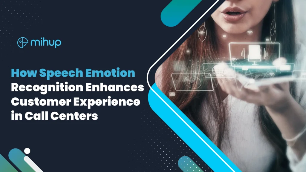 Speech Emotion Recognition Enhances Customer Experience in Call Centers