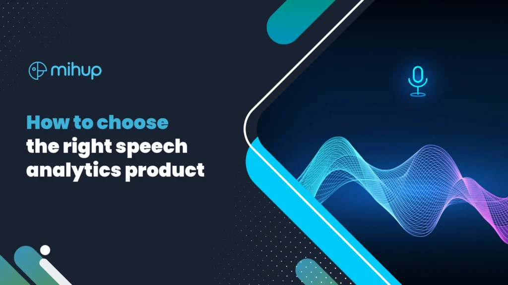 How to choose Speech analytics