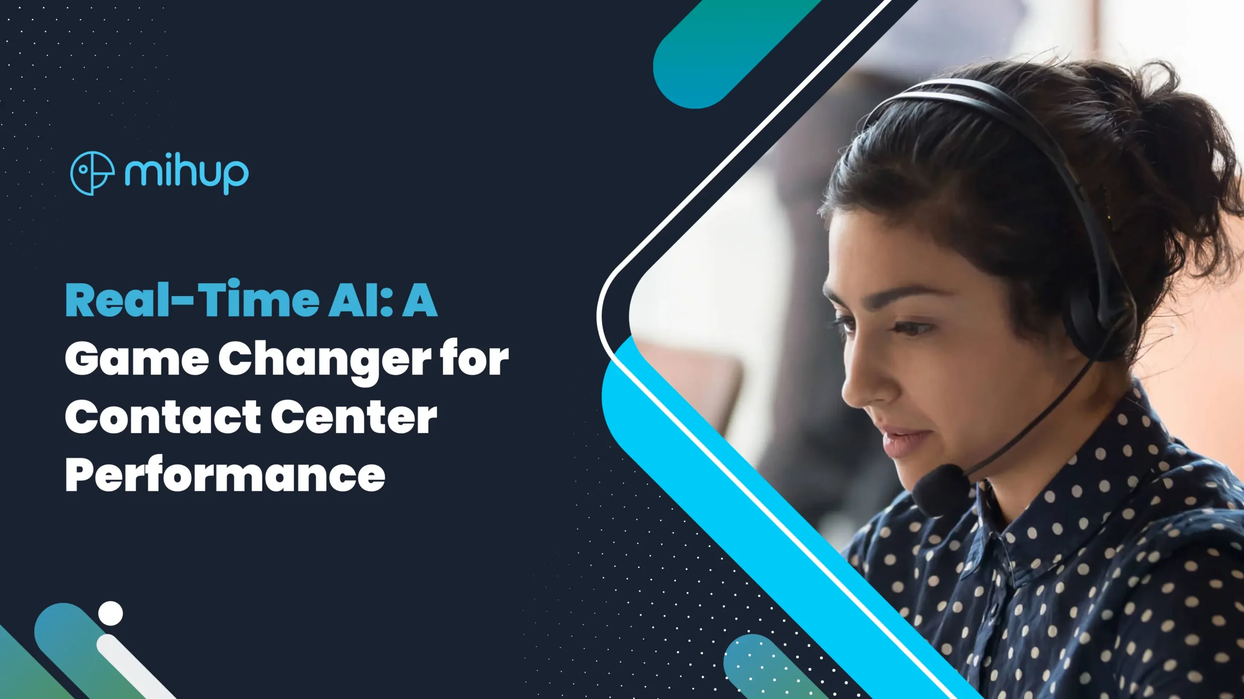 Real-Time AI -A Game Changer for Contact Center Performance