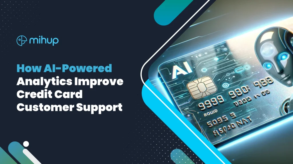 Improving Credit Card Support with AI-Powered Insights