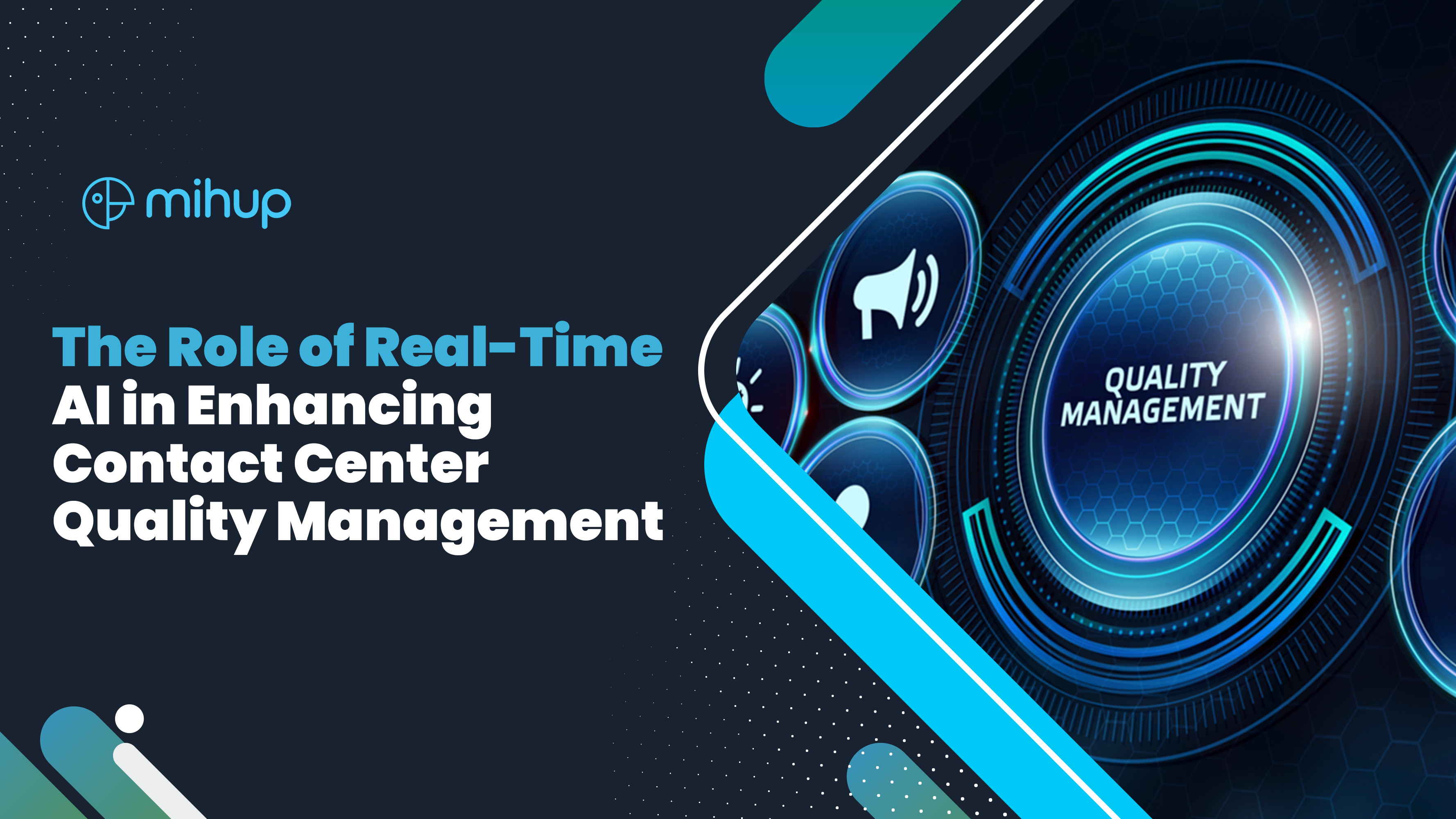 Role of Real-Time AI in Enhancing Contact Center Quality Management