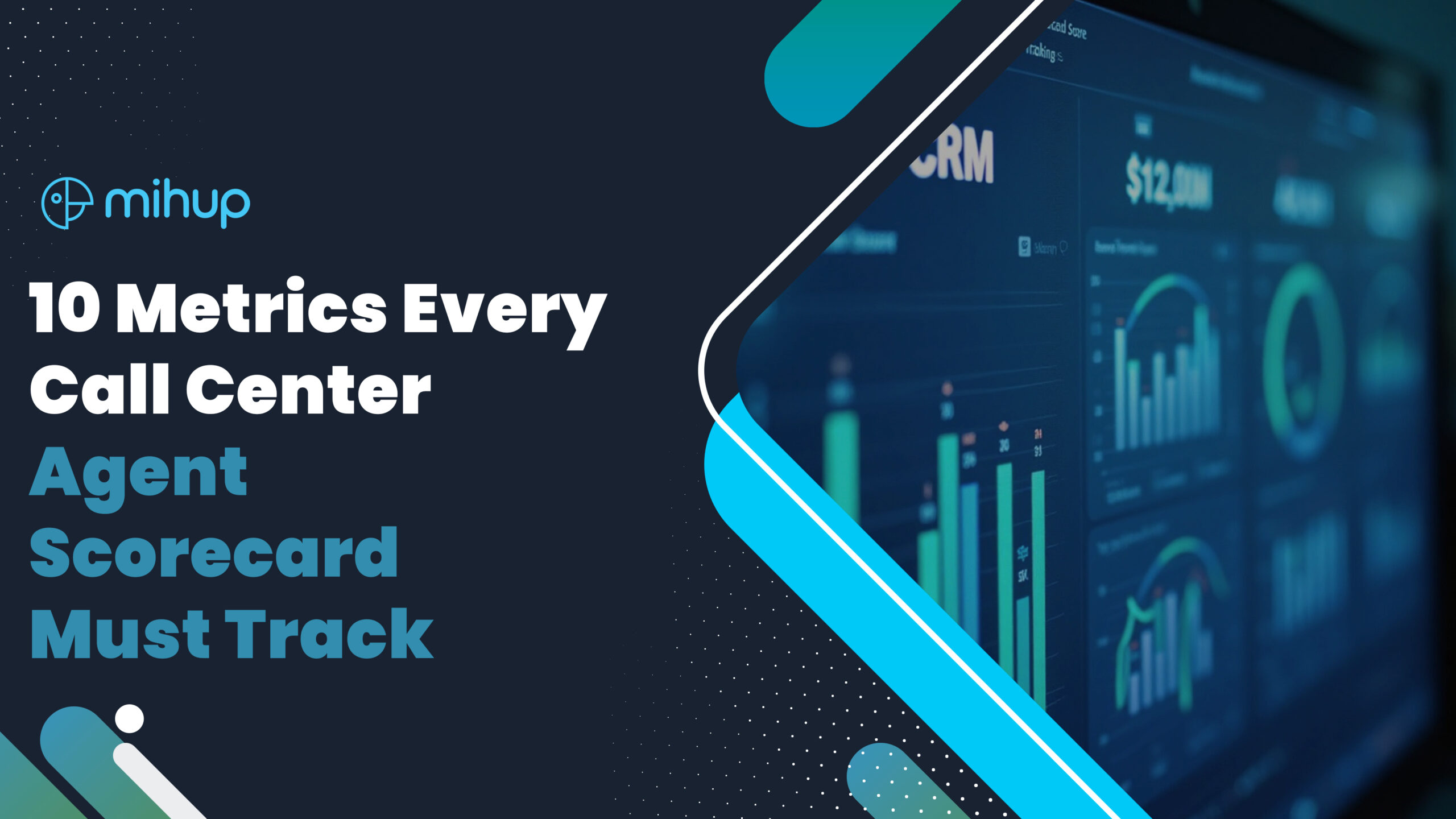 10 Metrics Every Call Center Agent Scorecard Must Track