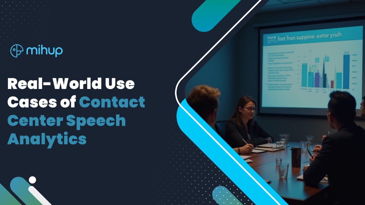 Real-World Use Cases of Contact Center Speech Analytics